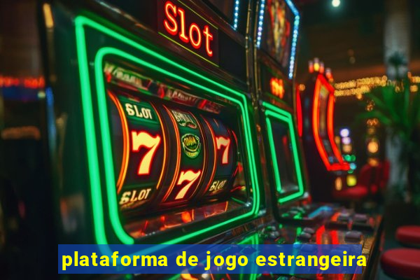 plataforma de jogo estrangeira